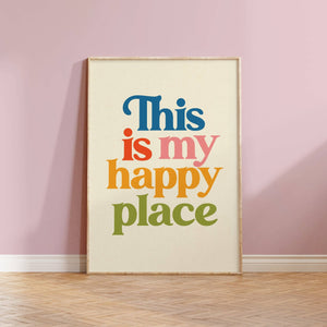 This Is My Happy Place Print